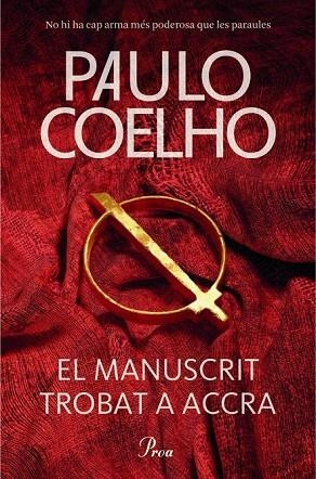 EL MANUSCRIT TROBAT A ACCRA | 9788475883427 | COELHO, PAULO  | Llibreria Online de Vilafranca del Penedès | Comprar llibres en català