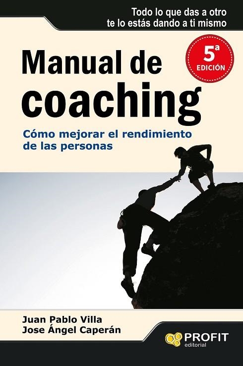 MANUAL DE COACHING | 9788496998315 | VILLA, JUAN PABLO Y CAPERAN, JOSE ANGEL | Llibreria Online de Vilafranca del Penedès | Comprar llibres en català