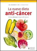 LA NUEVA DIETA ANTI-CANCER | 9788425519505 | COY, JOHANNES/FRANZ, MAREN | Llibreria Online de Vilafranca del Penedès | Comprar llibres en català