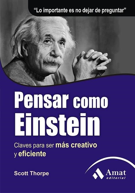 PENSAR COMO EINSTEIN | 9788497353670 | THORPE, SCOTT | Llibreria Online de Vilafranca del Penedès | Comprar llibres en català