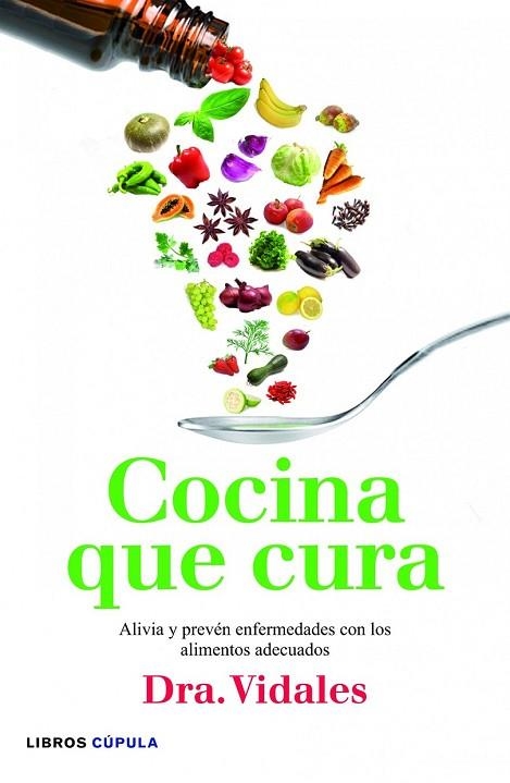 COCINA QUE CURA | 9788448005696 | VIDALES, DRA | Llibreria L'Odissea - Libreria Online de Vilafranca del Penedès - Comprar libros