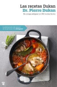 LAS RECETAS DUKAN | 9788492981380 | DUNKAN, PIERRE | Llibreria Online de Vilafranca del Penedès | Comprar llibres en català