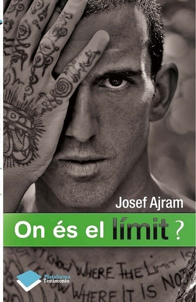 ON ES EL LIMIT | 9788415577034 | AJRAM, JOSEF | Llibreria Online de Vilafranca del Penedès | Comprar llibres en català