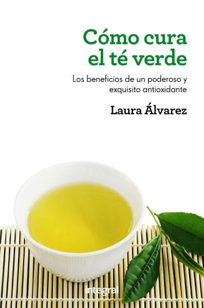 COMO CURA EL TE VERDE | 9788415541189 | ALVAREZ , LAURA | Llibreria Online de Vilafranca del Penedès | Comprar llibres en català