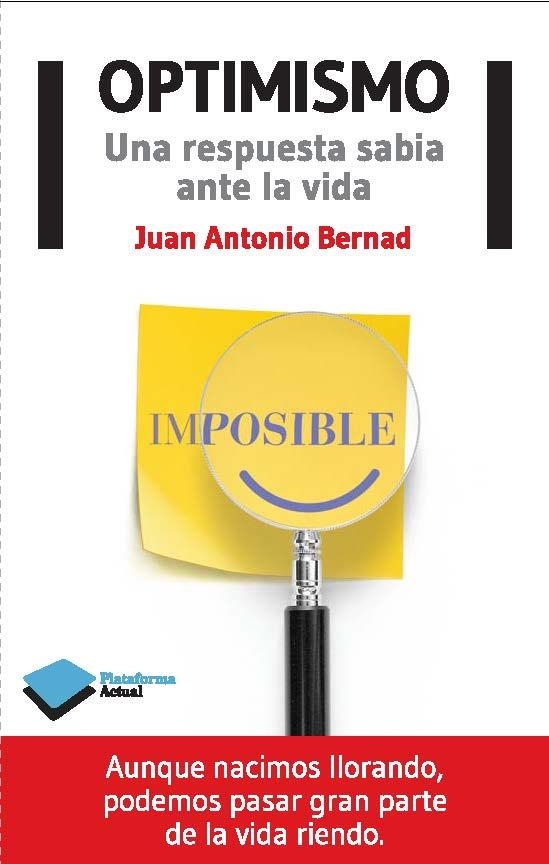 OPTIMISMO | 9788415750666 | BERNAD, JUAN ANTONIO | Llibreria Online de Vilafranca del Penedès | Comprar llibres en català