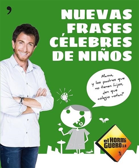 NUEVAS FRASES CÉLEBRES DE NIÑOS | 9788499982649 | EL HORMIGUERO 3.0 | Llibreria Online de Vilafranca del Penedès | Comprar llibres en català