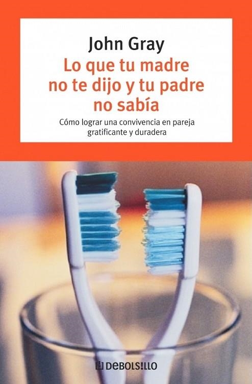 LO QUE TU MADRE NO TE DIJO Y TU PADRE NO SABIA | 9788497938839 | GRAY, JOHN | Llibreria L'Odissea - Libreria Online de Vilafranca del Penedès - Comprar libros