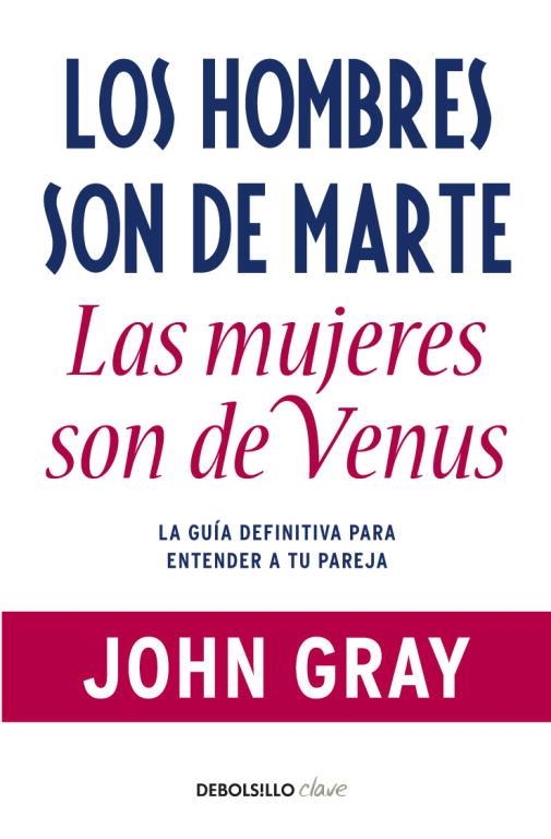 LOS HOMBRES SON DE MARTE LAS MUJERES SON DE VENUS | 9788499085531 | GRAY, JOHN | Llibreria Online de Vilafranca del Penedès | Comprar llibres en català