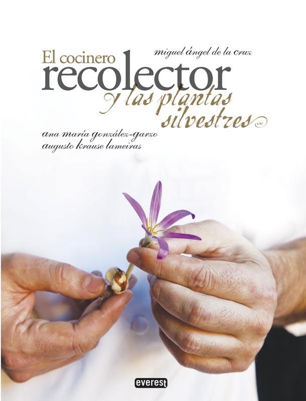 EL COCINERO RECOLECTOR Y LAS PLANTAS SILVESTRES | 9788444121444 | GONZALEZ GARZO, ANA MARIA / KRAUSE, AUGUSTO | Llibreria L'Odissea - Libreria Online de Vilafranca del Penedès - Comprar libros