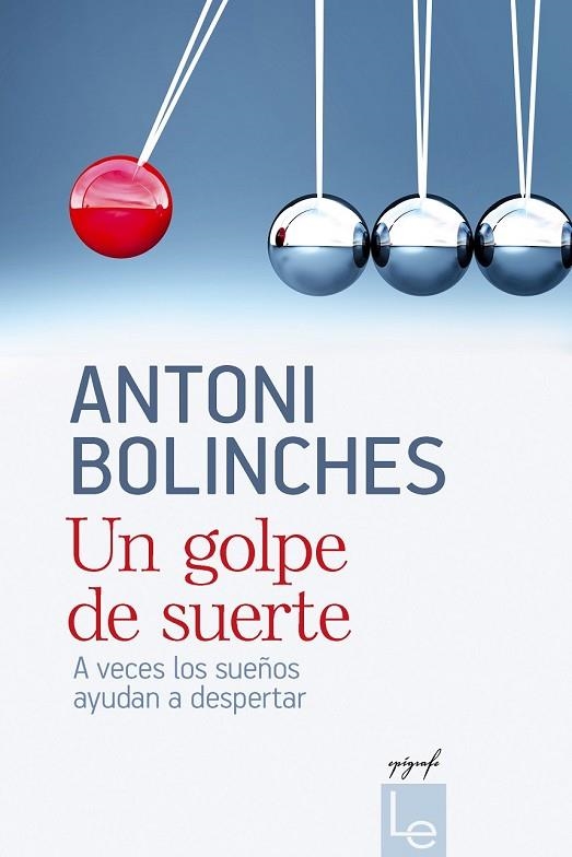 UN GOLPE DE SUERTE | 9788415088783 | BOLINCHES, ANTONI | Llibreria L'Odissea - Libreria Online de Vilafranca del Penedès - Comprar libros