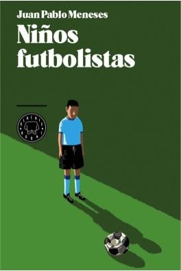 NIÑOS FUTBOLISTAS | 9788494140907 | MENESES, JUAN PABLO | Llibreria Online de Vilafranca del Penedès | Comprar llibres en català