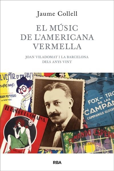 EL MÚSIC DE L'AMERICANA VERMELLA | 9788482643502 | COLLELL , JAUME | Llibreria Online de Vilafranca del Penedès | Comprar llibres en català