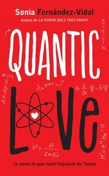 QUANTIC LOVE | 9788424648480 | FERNANDEZ, SONIA | Llibreria L'Odissea - Libreria Online de Vilafranca del Penedès - Comprar libros