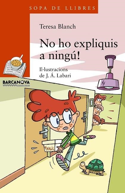 NO HO EXPLIQUIS A NINGÚ! | 9788448932183 | BLANCH, TERESA | Llibreria Online de Vilafranca del Penedès | Comprar llibres en català