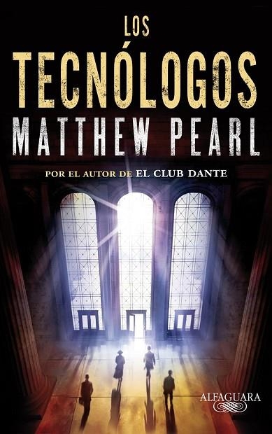 LOS TECNÓLOGOS | 9788420413174 | PEARL, MATTHEW | Llibreria Online de Vilafranca del Penedès | Comprar llibres en català