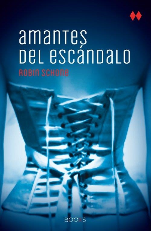 AMANTES DEL ESCÁNDALO  (BOOXS) | 9788466327428 | SCHONE, ROBIN | Llibreria Online de Vilafranca del Penedès | Comprar llibres en català