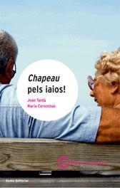 CHAPEAU PELS IAIOS | 9788476021965 | COROMINAS, MARIA | Llibreria Online de Vilafranca del Penedès | Comprar llibres en català