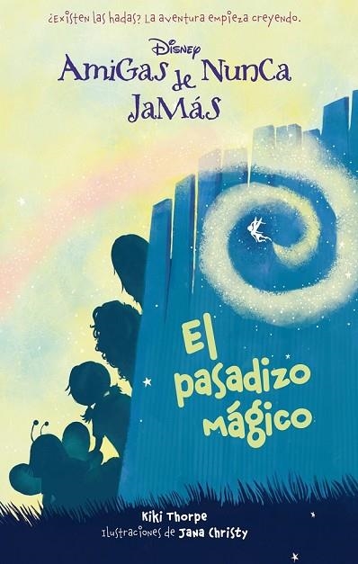 AMIGAS DE NUNCA JAMAS 2 EL PASADIZO MÁGICO | 9788499514611 | DISNEY | Llibreria Online de Vilafranca del Penedès | Comprar llibres en català