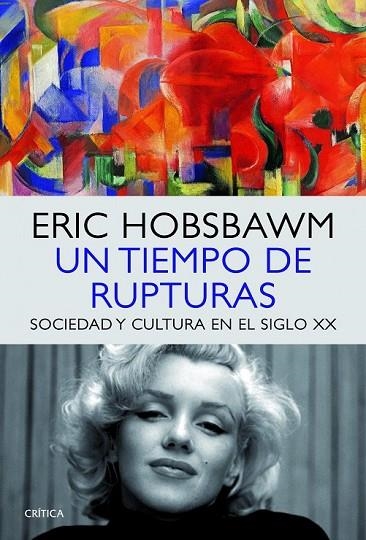 UN TIEMPO DE RUPTURAS | 9788498925760 | HOBSBAWM, ERIC | Llibreria L'Odissea - Libreria Online de Vilafranca del Penedès - Comprar libros