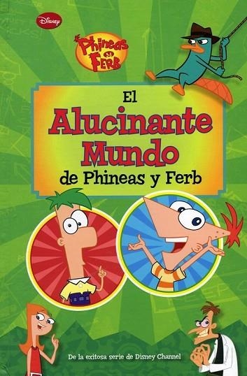 EL ALUCINANTE MUNDO DE PHINEAS Y FERB | 9788499514826 | DISNEY | Llibreria Online de Vilafranca del Penedès | Comprar llibres en català