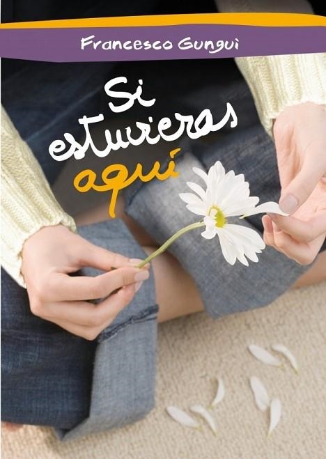 SI ESTUVIERAS AQUI | 9788484418702 | GUNGUI, FRANCESCO | Llibreria Online de Vilafranca del Penedès | Comprar llibres en català