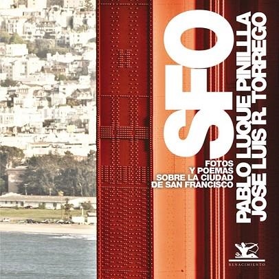 SFO FOTOS Y POEMAS SOBRE LA CIUDAD DE SAN FRANCISCO | 9788484727712 | LUQUE, PABLO / RODRÍGUEZ, JOSÉ LUIS | Llibreria Online de Vilafranca del Penedès | Comprar llibres en català