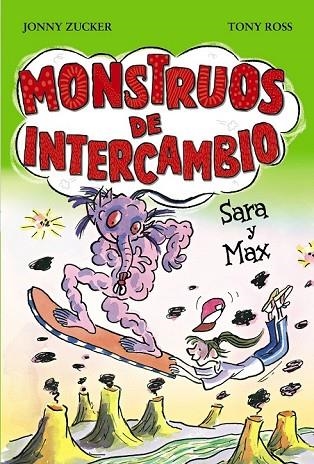 MONSTRUOS DE INTERCAMBIO SARA Y MAX | 9788467840759 | ZUCKER, JONNY | Llibreria Online de Vilafranca del Penedès | Comprar llibres en català