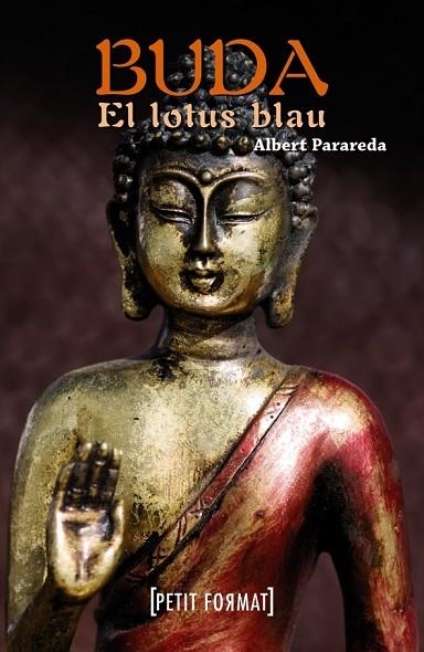 BUDA EL LOTUS BLAU | 9788448932244 | PARAREDA, ALBERT | Llibreria Online de Vilafranca del Penedès | Comprar llibres en català