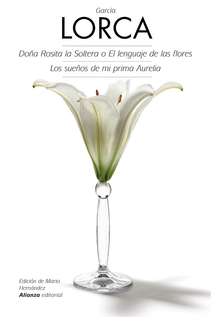 DOÑA ROSITA LA SOLTERA O EL LENGUAJE DE LAS FLORES / LOS SUEÑOS DE MI PRIMA AURELIA | 9788420675725 | GARCÍA LORCA, FEDERICO | Llibreria Online de Vilafranca del Penedès | Comprar llibres en català