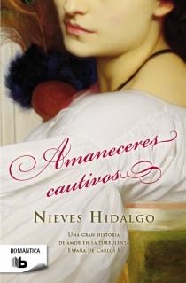 AMANECERES CAUTIVOS | 9788498728217 | HIDALGO, NIEVES | Llibreria Online de Vilafranca del Penedès | Comprar llibres en català