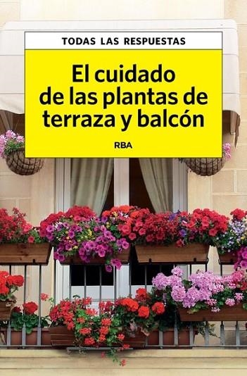 EL CUIDADO DE LAS PLANTAS DE TERRAZA Y BALCÓN | 9788490067550 | HERRERA, CARLES | Llibreria Online de Vilafranca del Penedès | Comprar llibres en català