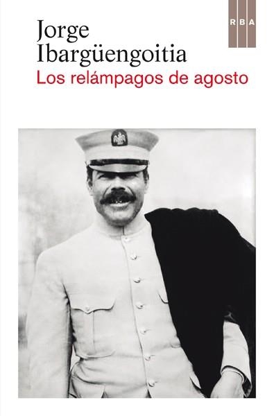 LOS RELÁMPAGOS DE AGOSTO | 9788490066331 | IBARGUENGOITIA, JORGE | Llibreria Online de Vilafranca del Penedès | Comprar llibres en català