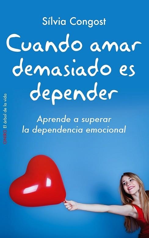 CUANDO AMAR DEMASIADO ES DEPENDER | 9788497546751 | CONGOST PROVENSA, SILVIAL | Llibreria L'Odissea - Libreria Online de Vilafranca del Penedès - Comprar libros