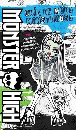 MONSTER HIGH GUÍA DE MODA MONSTRUOSA | 9788437281148 | AA.VV. | Llibreria Online de Vilafranca del Penedès | Comprar llibres en català