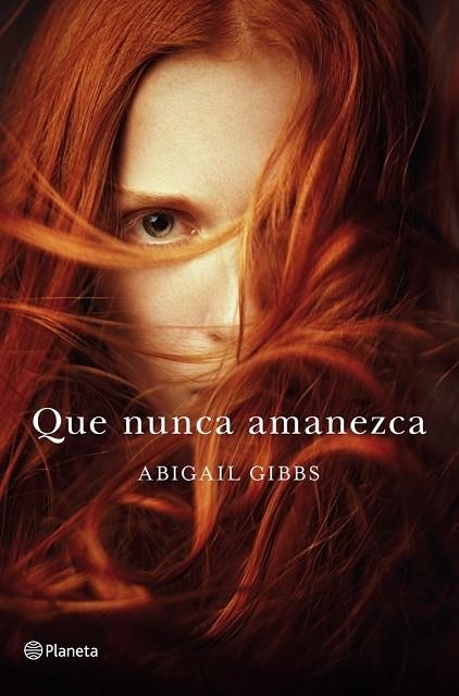 QUE NUNCA AMANEZCA | 9788408115359 | GIBBS, ABIGAIL | Llibreria Online de Vilafranca del Penedès | Comprar llibres en català