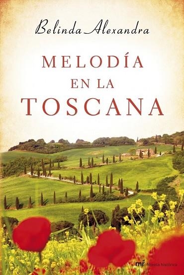 MELODÍA EN LA TOSCANA | 9788427040137 | ALEXANDRA, BELINDA | Llibreria L'Odissea - Libreria Online de Vilafranca del Penedès - Comprar libros