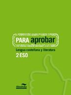 PARA APROBAR LENGUA CASTELLANA Y LITERATURA 2 ESO | 9788483089057 | AA. VV. | Llibreria Online de Vilafranca del Penedès | Comprar llibres en català