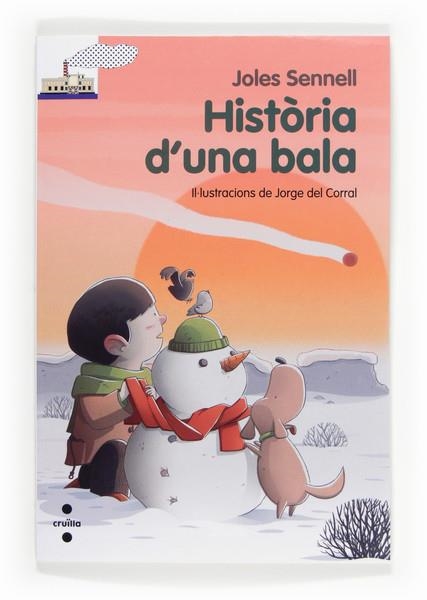 HISTORIA D'UNA BALA | 9788466132077 | SENNELL, JOLES | Llibreria Online de Vilafranca del Penedès | Comprar llibres en català