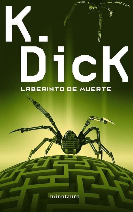 LABERINTO DE MUERTE | 9788445001486 | DICK, K | Llibreria Online de Vilafranca del Penedès | Comprar llibres en català