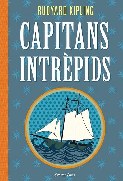 CAPITANS INTRÈPIDS | 9788415853145 | KIPLING, RUYDARD | Llibreria L'Odissea - Libreria Online de Vilafranca del Penedès - Comprar libros