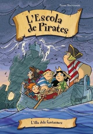 L'ILLA DELS FANTASMES ESCOLA DE PIRATES 10 | 9788415235552 | STEVENSON, STEVE | Llibreria Online de Vilafranca del Penedès | Comprar llibres en català