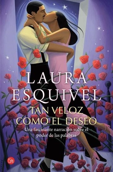 TAN VELOZ COMO EL DESEO (BOLSILLO) | 9788466327350 | ESQUIVEL VALDEZ, LAURA | Llibreria Online de Vilafranca del Penedès | Comprar llibres en català