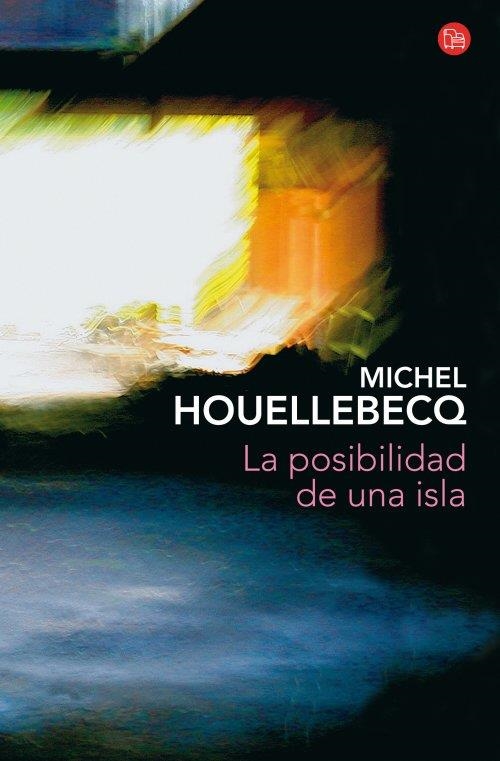 LA POSIBILIDAD DE UNA ISLA  (BOLSILLO) | 9788466326506 | HOUELLEBECQ, MICHEL | Llibreria L'Odissea - Libreria Online de Vilafranca del Penedès - Comprar libros