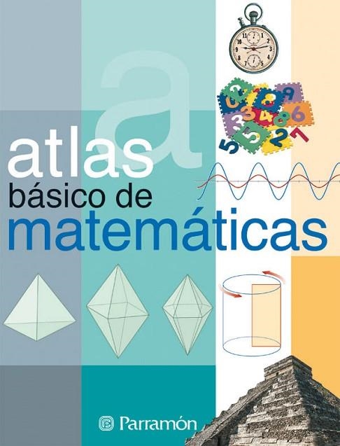 ATLAS BASICO DE MATEMATICAS | 9788434224919 | AAVV | Llibreria Online de Vilafranca del Penedès | Comprar llibres en català