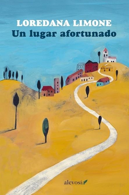 UN LUGAR AFORTUNADO | 9788415608332 | LIMONE, LOREDANA | Llibreria Online de Vilafranca del Penedès | Comprar llibres en català