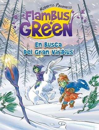 FLAMBUS GREEN EN BUSCA DEL GRAN VIRIDIUS | 9788420414720 | PAVANELLO, ROBERTO | Llibreria Online de Vilafranca del Penedès | Comprar llibres en català