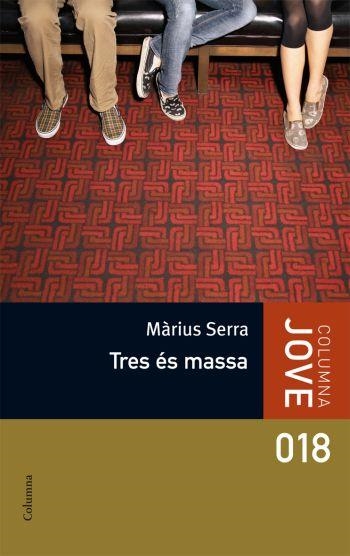 TRES ES MASSA | 9788466410243 | SERRA, MARIUS | Llibreria L'Odissea - Libreria Online de Vilafranca del Penedès - Comprar libros