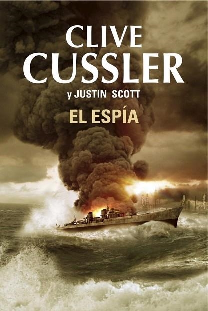 EL ESPÍA  | 9788401354281 | CUSSLER, CLIVE / SCOTT, JUSTIN | Llibreria Online de Vilafranca del Penedès | Comprar llibres en català