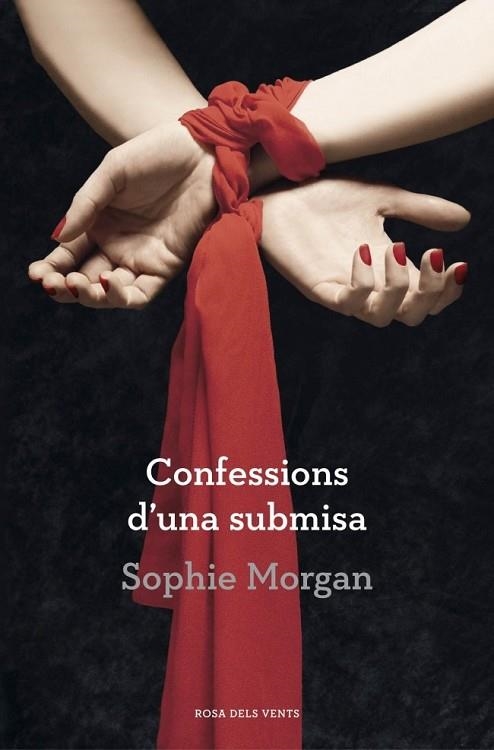 CONFESSIONS D'UNA SUBMISA | 9788401389122 | MORGAN, SOPHIE | Llibreria Online de Vilafranca del Penedès | Comprar llibres en català