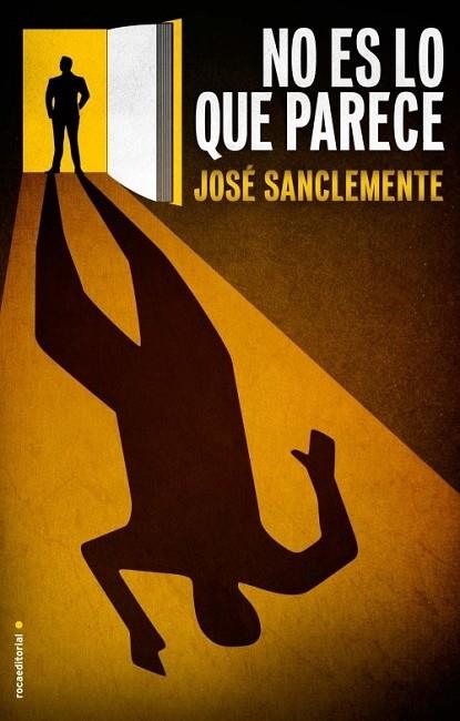 NO ES LO QUE PARECE | 9788499185774 | SANCLEMENTE, JOSÉ | Llibreria Online de Vilafranca del Penedès | Comprar llibres en català